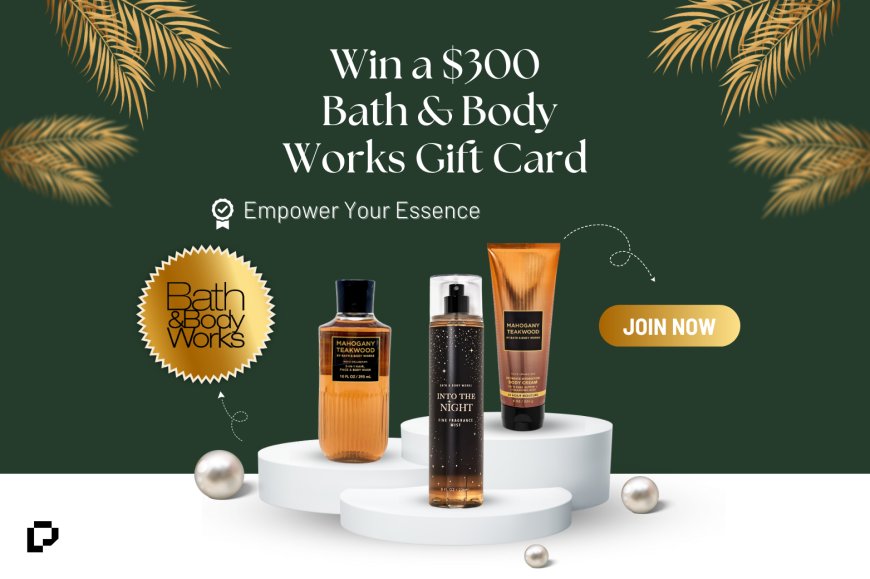 Win a $300 Bath & Body Works Gift Card with PrizeGrab!